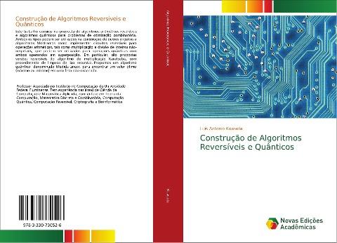 Construção de Algoritmos Reversíveis e Quânticos