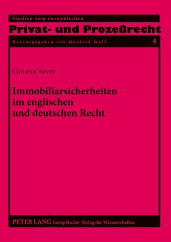 Immobiliarsicherheiten im englischen und deutschen Recht