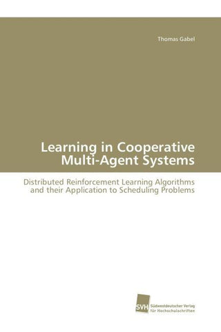 Learning in Cooperative Multi-Agent Systems
