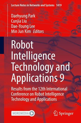 Robot Intelligence Technology and Applications 9