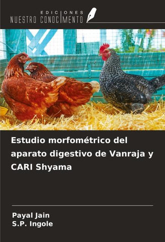 Estudio morfométrico del aparato digestivo de Vanraja y CARI Shyama