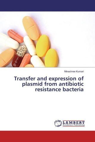 Transfer and expression of plasmid from antibiotic resistance bacteria