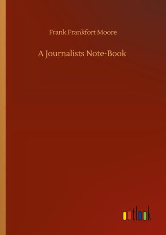 A Journalists Note-Book
