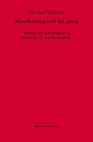 Mönchskönig und rex idiota