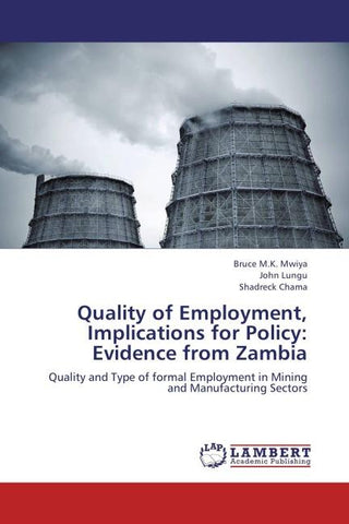 Quality of Employment, Implications for Policy: Evidence from Zambia