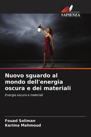 Nuovo sguardo al mondo dell'energia oscura e dei materiali