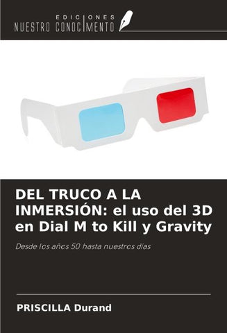 DEL TRUCO A LA INMERSIÓN: el uso del 3D en Dial M to Kill y Gravity