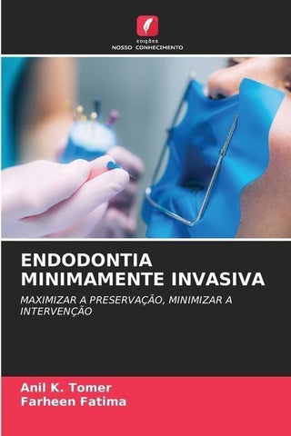 ENDODONTIA MINIMAMENTE INVASIVA