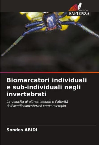 Biomarcatori individuali e sub-individuali negli invertebrati
