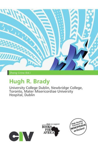 Hugh R. Brady