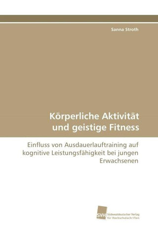 Körperliche Aktivität und geistige Fitness