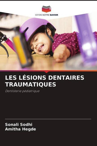 LES LÉSIONS DENTAIRES TRAUMATIQUES