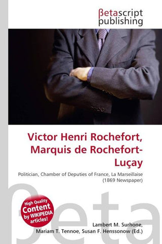 Victor Henri Rochefort, Marquis de Rochefort-Luçay