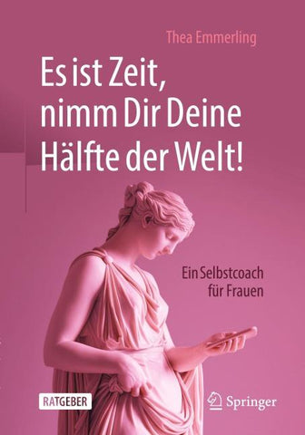 Es ist Zeit, nimm Dir Deine Hälfte der Welt!