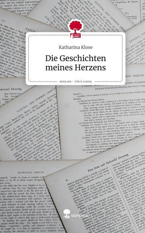 Die Geschichten meines Herzens. Life is a Story - story.one