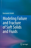 Modeling Failure and Fracture of Soft Solids and Fluids