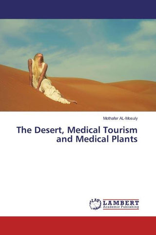 The Desert, Medical Tourism and Medical Plants