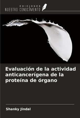 Evaluación de la actividad anticancerígena de la proteína de órgano
