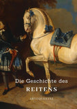 Die Geschichte des Reitens