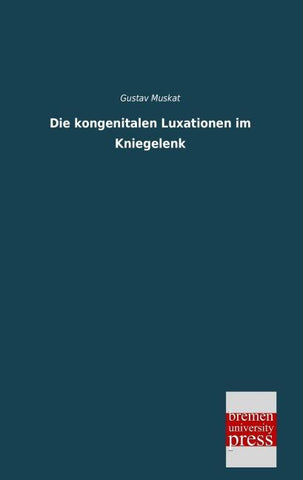 Die kongenitalen Luxationen im Kniegelenk