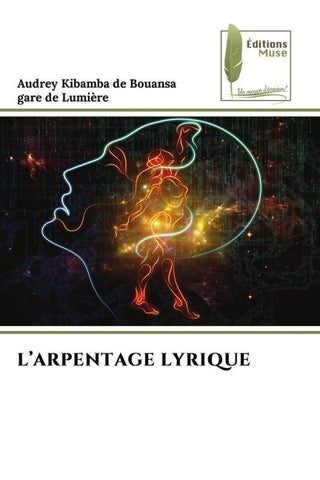 L'ARPENTAGE LYRIQUE