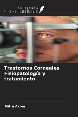 Trastornos Corneales Fisiopatología y tratamiento