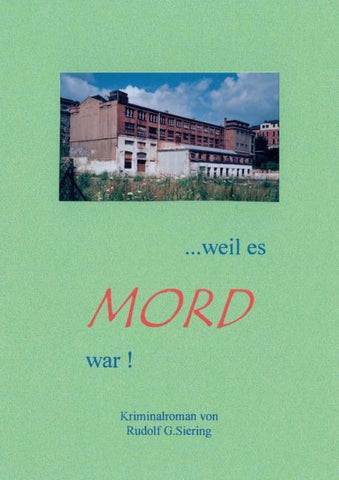 .. Weil es Mord war !