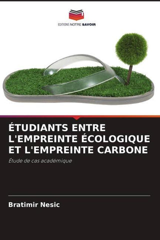 ÉTUDIANTS ENTRE L'EMPREINTE ÉCOLOGIQUE ET L'EMPREINTE CARBONE