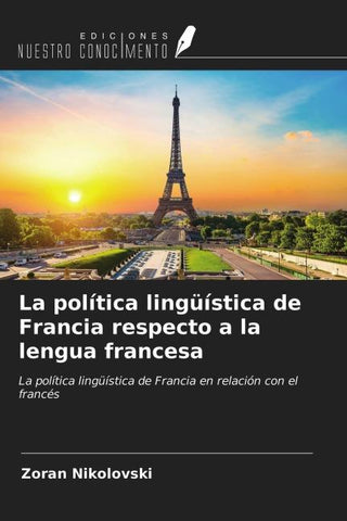 La política lingüística de Francia respecto a la lengua francesa