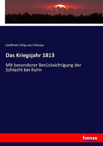 Das Kriegsjahr 1813