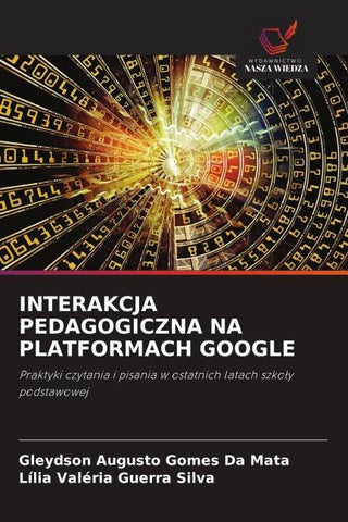 INTERAKCJA PEDAGOGICZNA NA PLATFORMACH GOOGLE