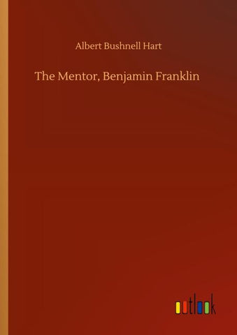The Mentor, Benjamin Franklin