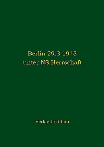 Berlin 29.3.1943 unter NS Herrschaft