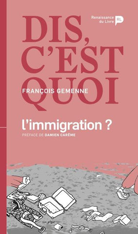 Dis, c'est quoi l'immigration ?