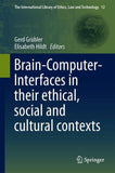 Brain-Computer-Interfaces in their ethical, social and cultural contexts