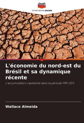 L'économie du nord-est du Brésil et sa dynamique récente