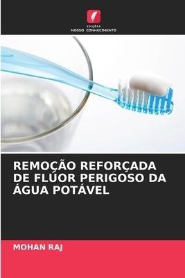 REMOÇÃO REFORÇADA DE FLÚOR PERIGOSO DA ÁGUA POTÁVEL