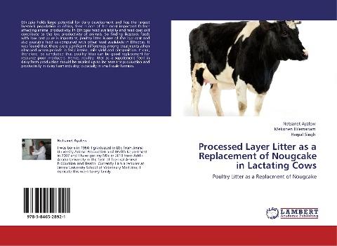 Processed Layer Litter as a Replacement of Nougcake in Lactating Cows
