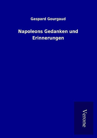 Napoleons Gedanken und Erinnerungen