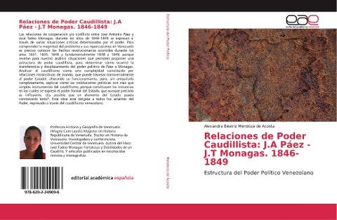 Relaciones de Poder Caudillista: J.A Páez - J.T Monagas. 1846-1849
