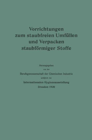 Vorrichtungen zum staubfreien Umfüllen und Verpacken staubförmiger Stoffe