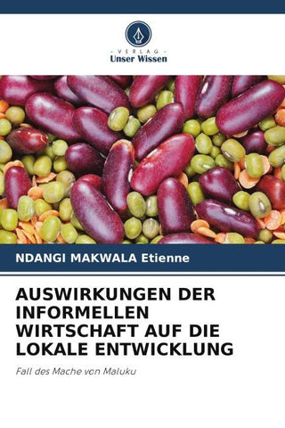 AUSWIRKUNGEN DER INFORMELLEN WIRTSCHAFT AUF DIE LOKALE ENTWICKLUNG