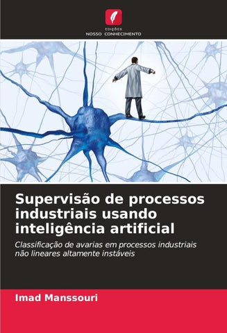 Supervisão de processos industriais usando inteligência artificial