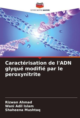 Caractérisation de l'ADN glyqué modifié par le peroxynitrite