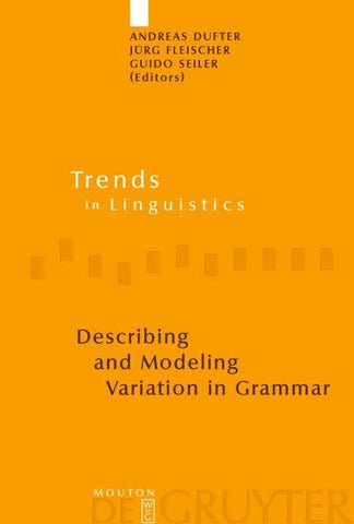 Describing and Modeling Variation in Grammar