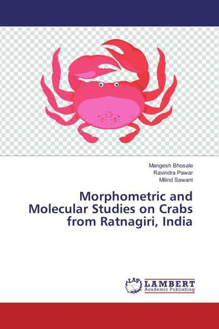 Morphometric and Molecular Studies on Crabs from Ratnagiri, India