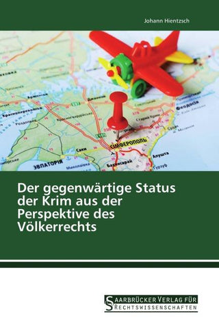 Der gegenwärtige Status der Krim aus der Perspektive des Völkerrechts