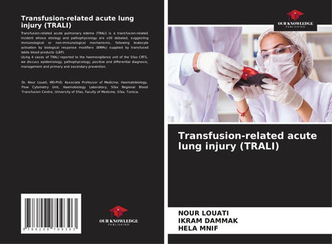 Transfusion-related acute lung injury (TRALI)