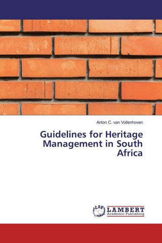 Guidelines for Heritage Management in South Africa