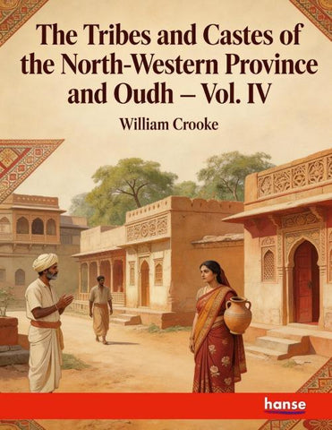 The tribes and castes of the North-western Province and Oudh